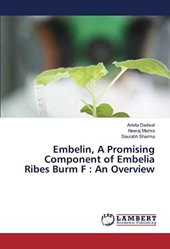 Embelin, A Promising Component of Embelia Ribes Burm F : An Overview