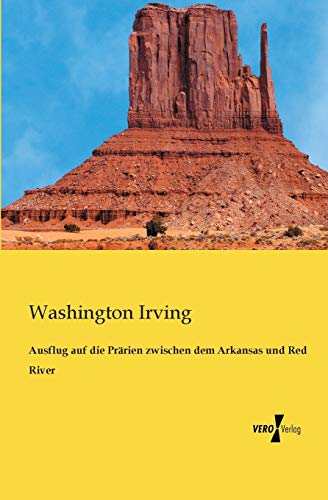 Ausflug auf die Praerien zwischen dem Arkansas und Red River