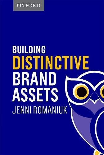 Romaniuk, Jenni: Building Distinctive Brand Assets