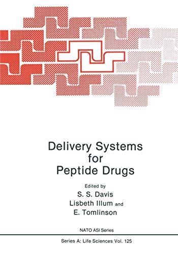 Delivery Systems for Peptide Drugs (Nato Science Series A: (Closed)) (Nato Science Series A:, 125, Band 125)
