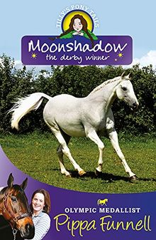 Tilly's Pony Tails 11: Moonshadow: the Derby Winner von Funnell, Pippa | Buch | Zustand sehr gut