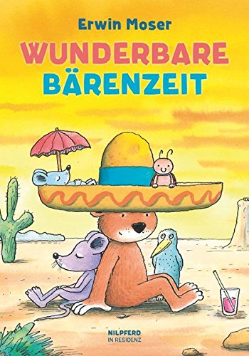 Erwin Moser Wunderbare Bärenzeit