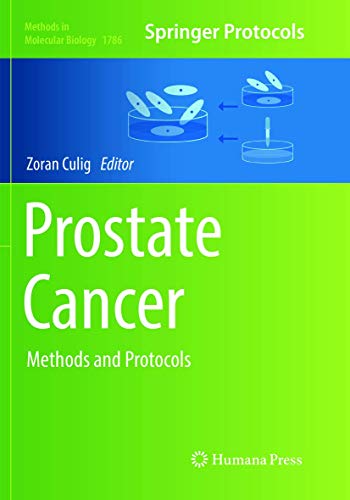 Prostate Cancer: Methods and Protocols (Methods in Molecular Biology, Band 1786)
