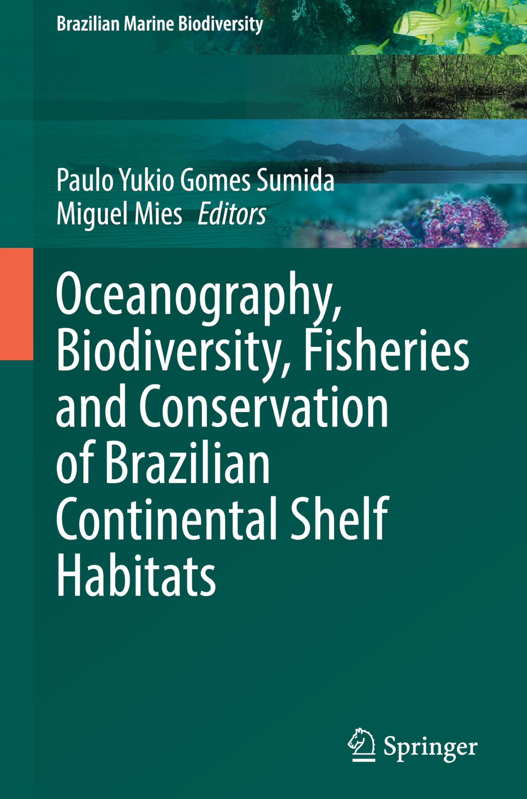 Oceanography, Biodiversity, Fisheries and Conservation of Brazilian Continental Shelf Habitats (Brazilian Marine Biodiversity)