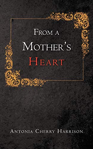 From A Mother's Heart