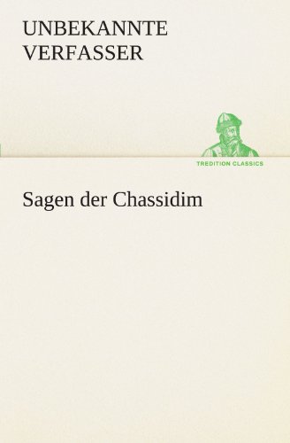 Sagen der Chassidim (TREDITION CLASSICS)
