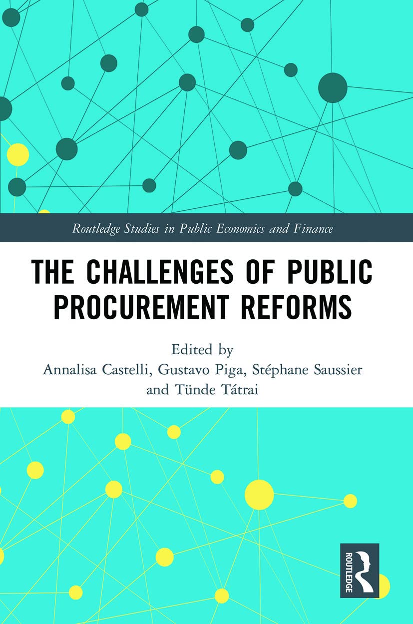 The Challenges of Public Procurement Reforms (Routledge Studies in Public Economics and Finance)