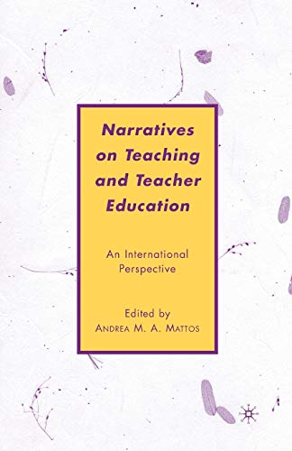A. Mattos Narratives On Teaching And Teacher Education, An International Perspective