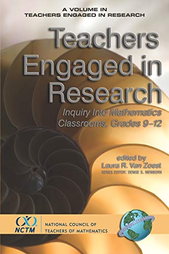 Teachers Engaged in Research: Inquiry into Mathematics Classrooms, Grades 9-12: Inquiry in Mathematics Classrooms, Grades 9-12 (PB)