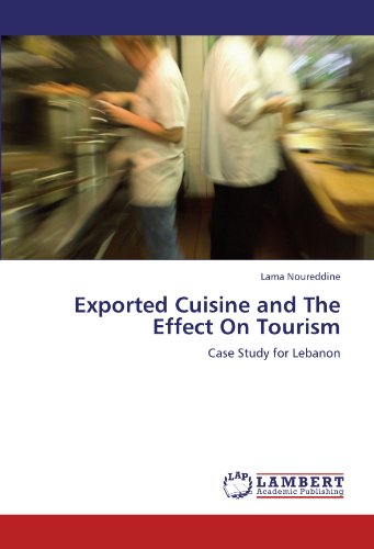 Exported Cuisine and The Effect On Tourism: Case Study for Lebanon