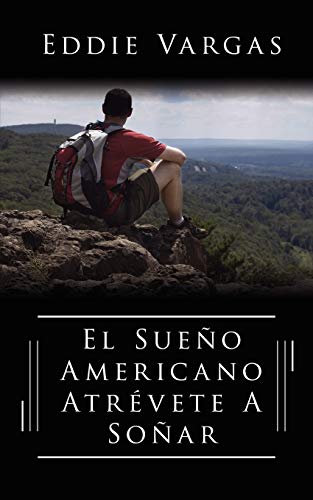 El Sue¿o Americano Atr¿vete A So¿ar