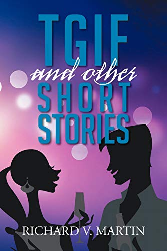 Tgif And Other Short Stories