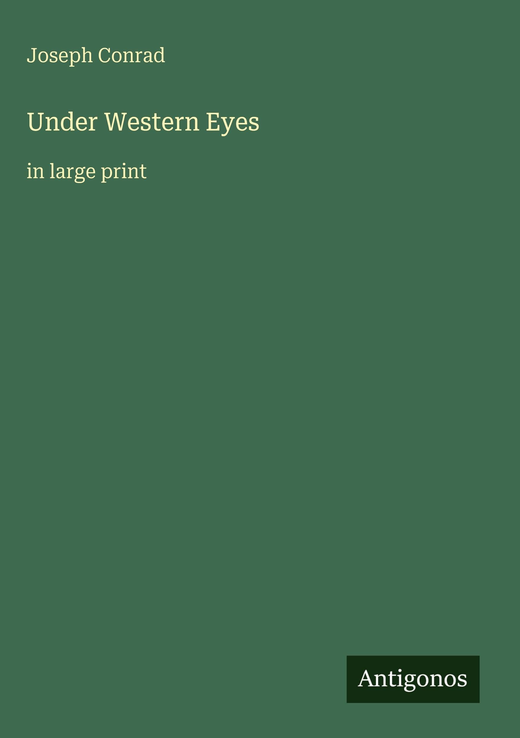 Under Western Eyes: in large print