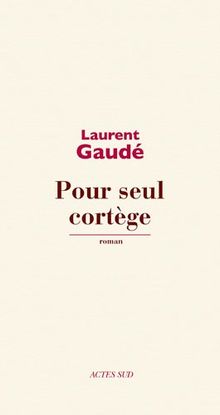 Pour seul cortège