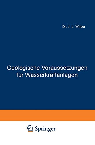 Geologische Voraussetzungen für Wasserkraftanlagen