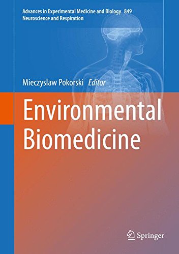 Environmental Biomedicine (Advances in Experimental Medicine and Biology)