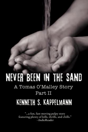 Never Been in the Sand, Part 2 (Tomas O'Malley Mystery, Band 4)
