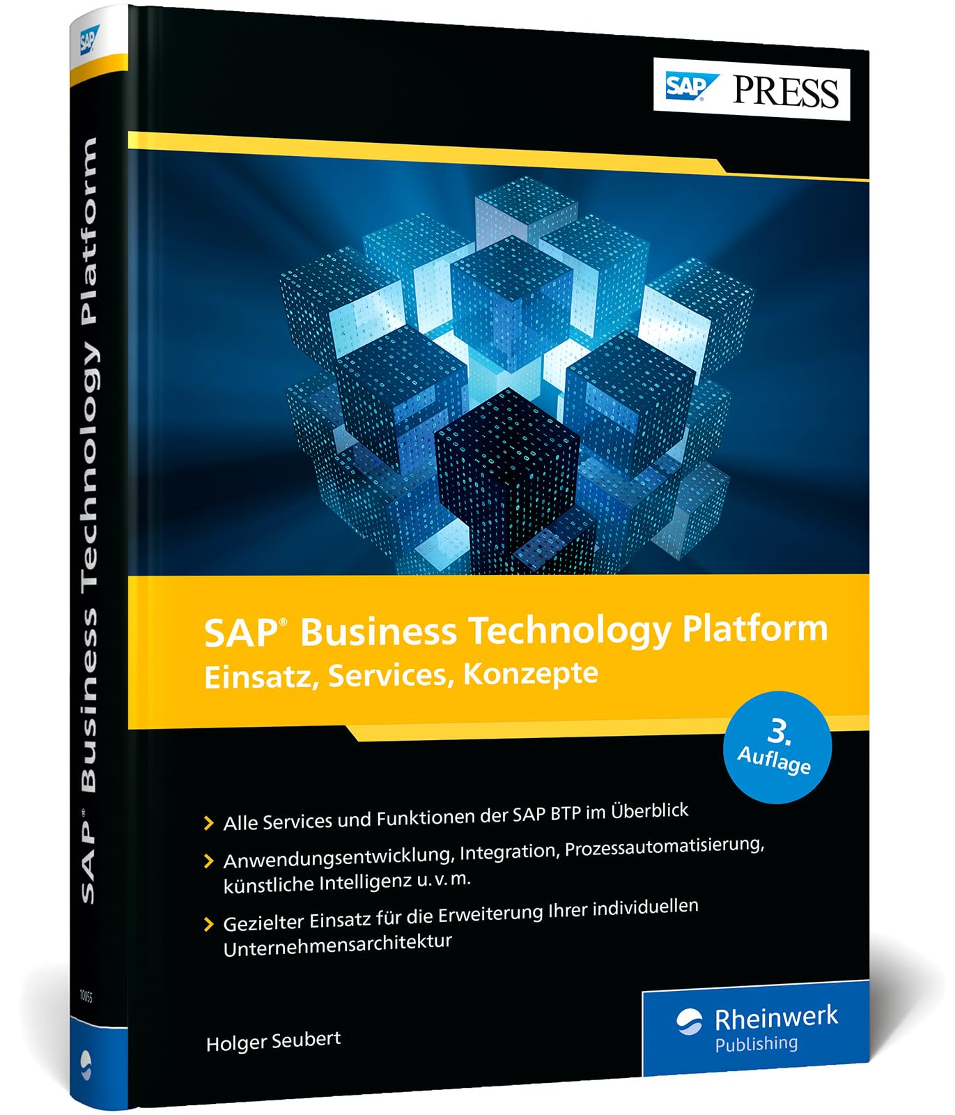 SAP Business Technology Platform: Alle Bereiche und Services der SAP BTP (vormals SAP Cloud Platform) (SAP PRESS)