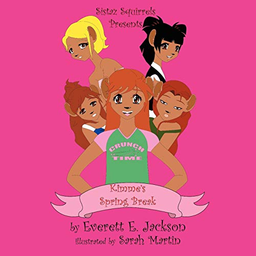 Sistaz Squirrels: Kimme's Spring Break