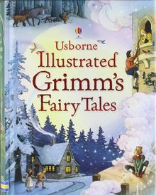 Illustrated Grimm's Fairy Tales (Illustrated Story Collections)