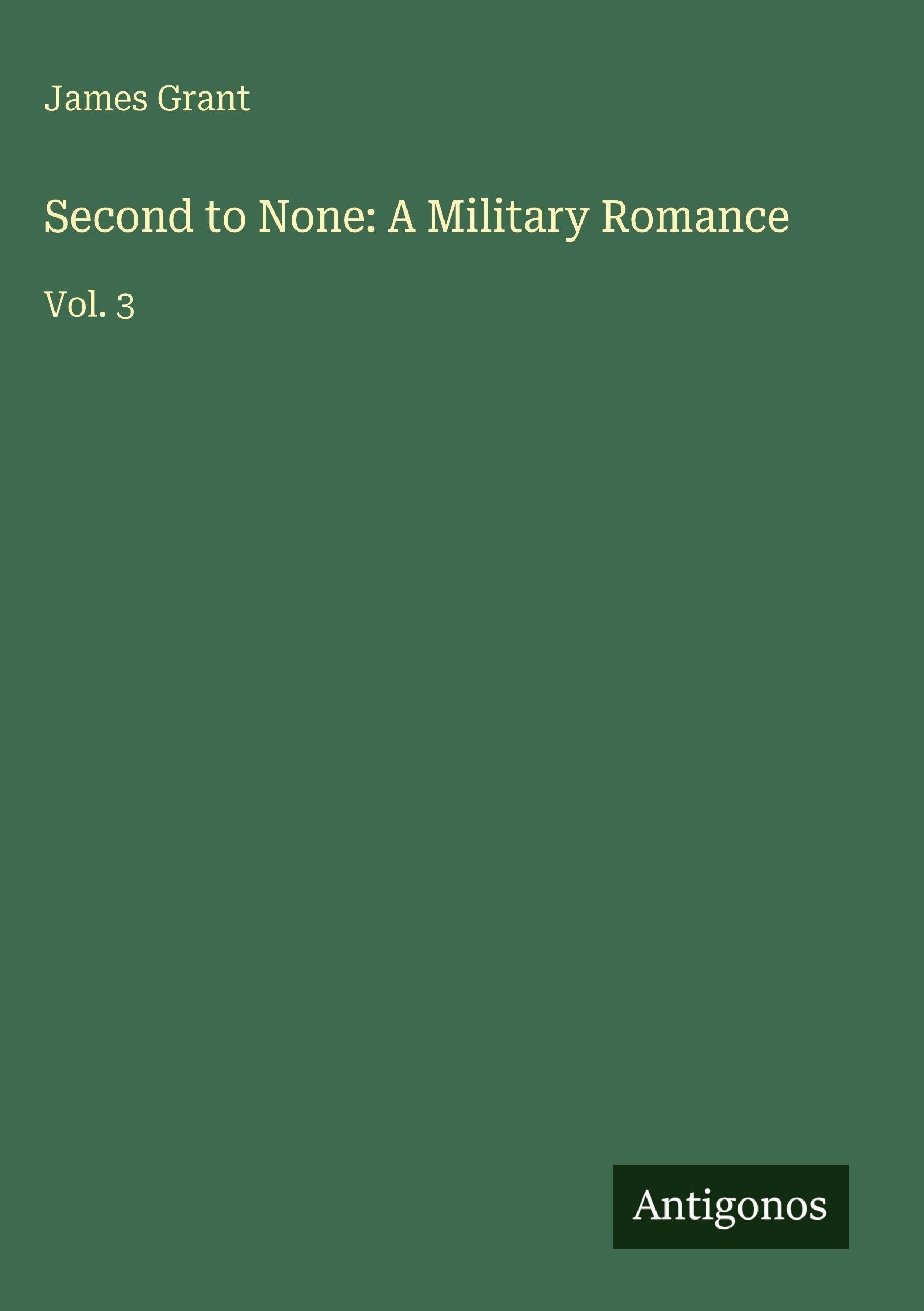 Second to None: A Military Romance: Vol. 3