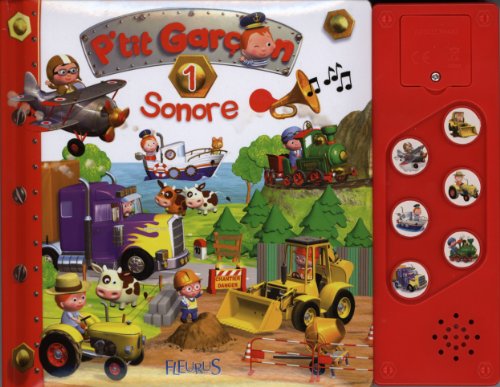 P'tit Gar&ccedil;on Sonore, Tome 1 :