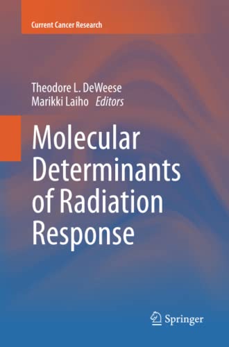Molecular Determinants of Radiation Response (Current Cancer Research)