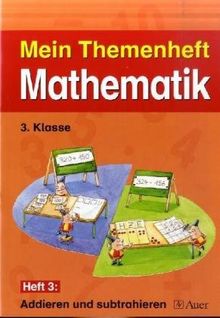 Meine Themenhefte Mathematik / Themenheft 1, 3. Klasse