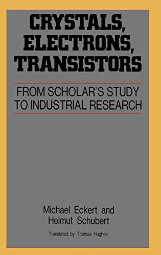 Crystals, Electrons, Transistors (AIP Translation Series)
