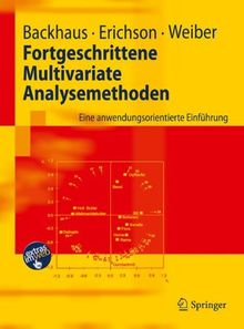 Fortgeschrittene Multivariate Analysemethoden: Eine anwendungsorientierte Einführung (Springer-Lehrbuch)