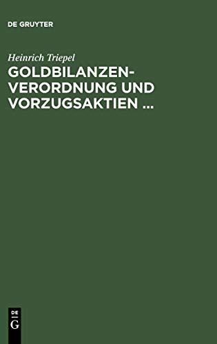 Goldbilanzen-Verordnung und Vorzugsaktien ...: Ein Rechtsgutachten