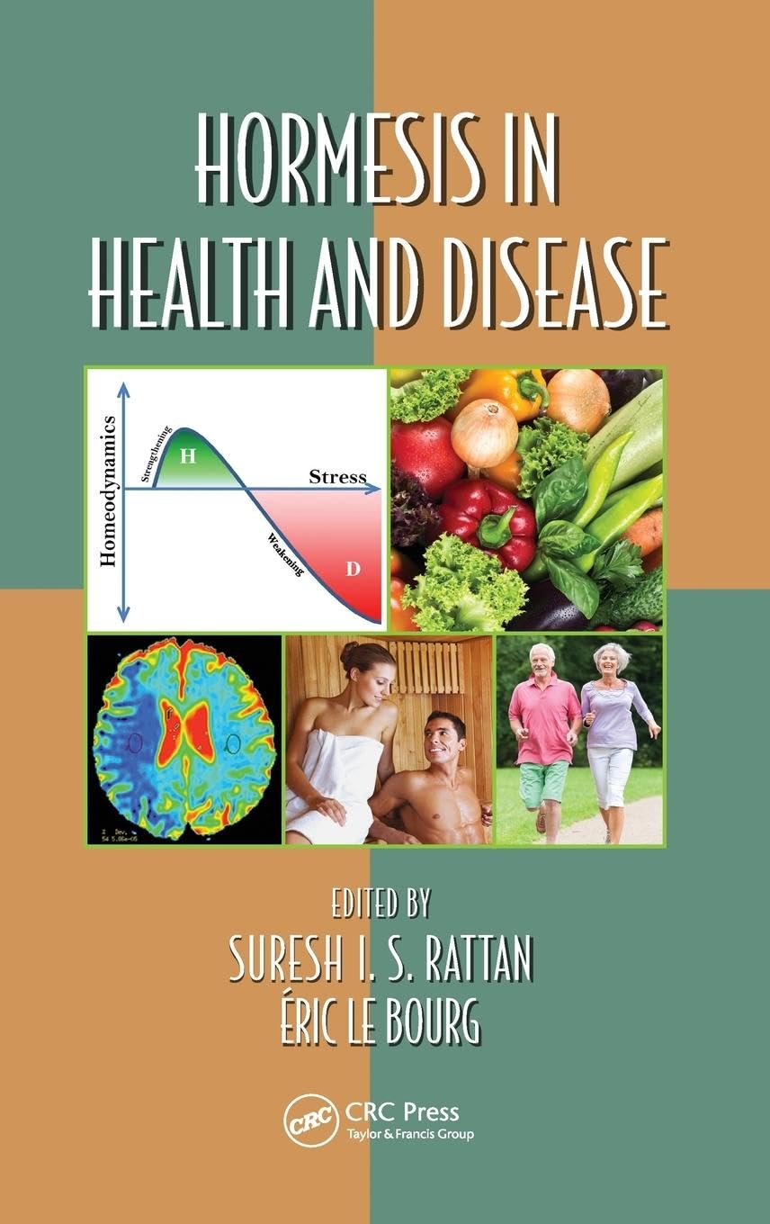 Hormesis in Health and Disease (Oxidative Stress and Disease, 34, Band 34)