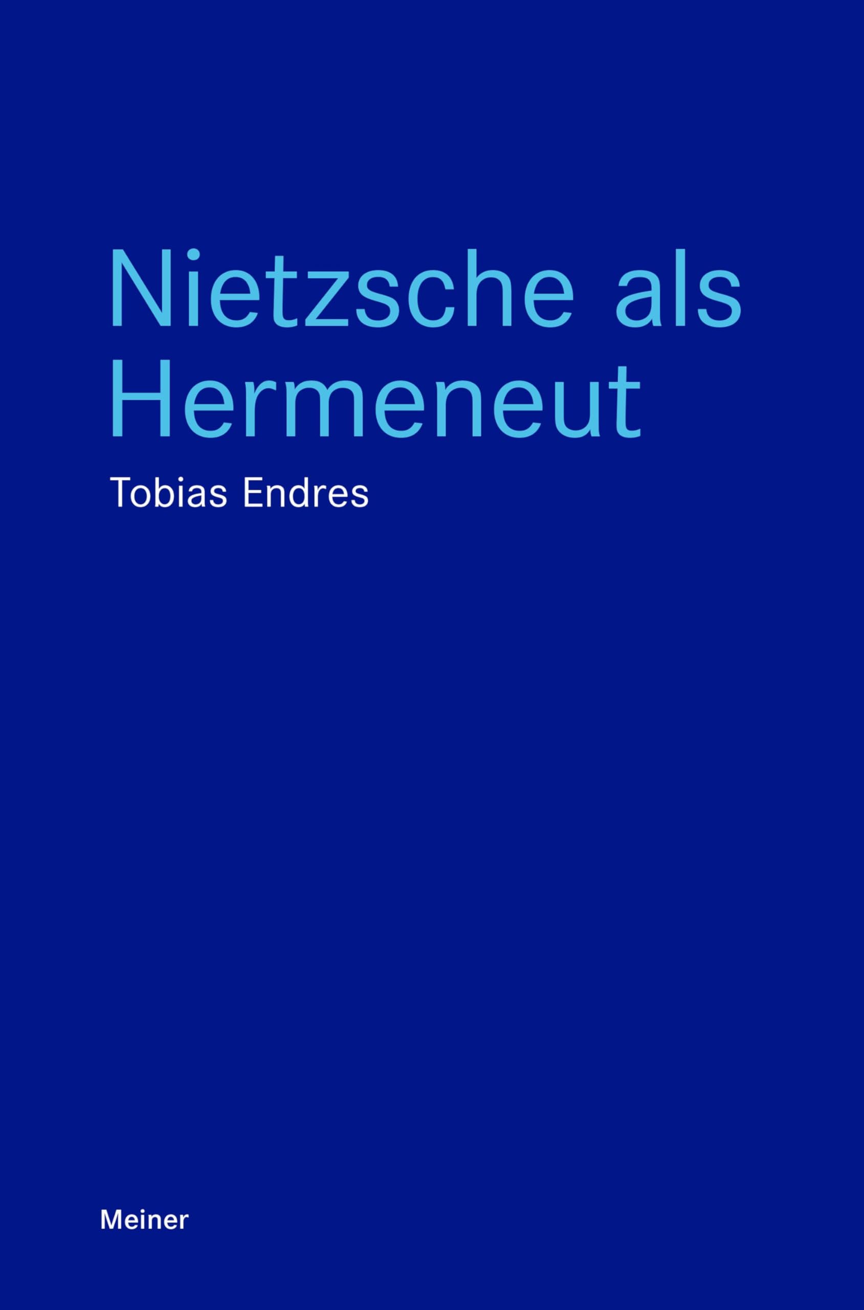 Endres, Tobias: Nietzsche als Hermeneut