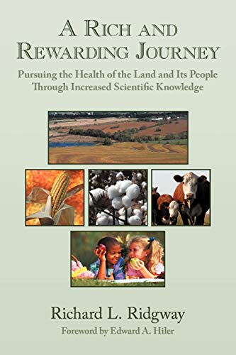 A Rich and Rewarding Journey: Pursuing the Health of the Land and Its People Through Increased Scientific Knowledge