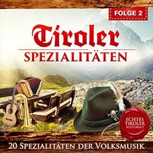 Tiroler Spezialitäten; Folge 2; Echtes Tiroler Kulturgut; Volksmusik aus Tirol; Franz Posch und seine Innbrüggler; Ebbser Kaiserklang; Hippacher Musikanten, Die Inntaler; Osttiroler Viergesang; Harfe; Hausmusik Jägerklause; Schwendberger Geigenmusig von Various | CD | Zustand sehr gut