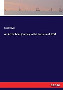 An Arctic boat journey in the autumn of 1854