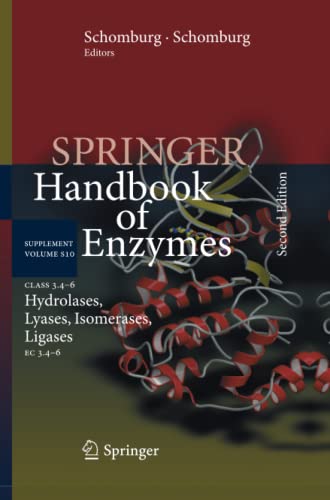 Class 3.4–6 Hydrolases, Lyases, Isomerases, Ligases: EC 3.4–6 (Springer Handbook of Enzymes, Band 10)