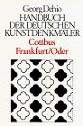 Die Bezirke Cottbus und Frankfurt/ Oder. Handbuch der Deutschen Kunstdenkmäler