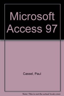 Microsoft Access 97 (Le Macmillan)