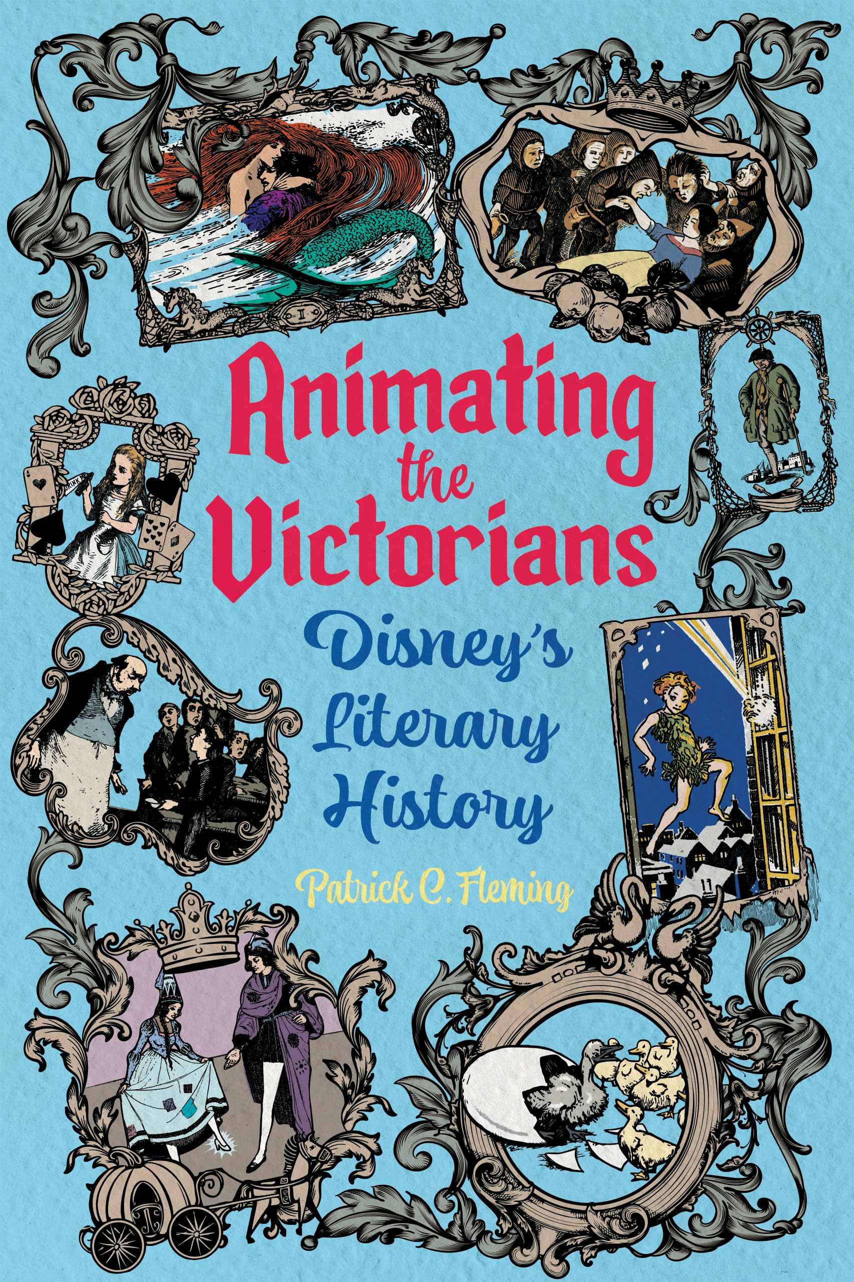Animating the Victorians: Disney's Literary History (Children's Literature Association Series)