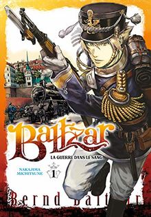 Baltzar : la guerre dans le sang. Vol. 1. Bernd Baltzar