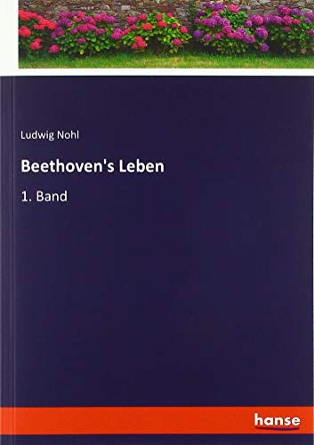 Beethoven's Leben: 1. Band