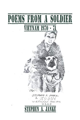 Poems from a Soldier: Vietnam 1970 - 71