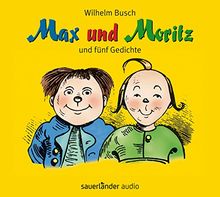 Max und Moritz: und fünf Gedichte