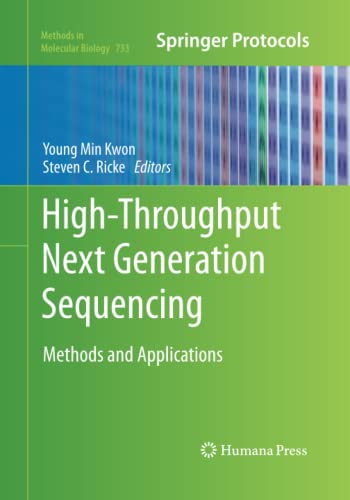 High-Throughput Next Generation Sequencing: Methods and Applications (Methods in Molecular Biology, Band 733)