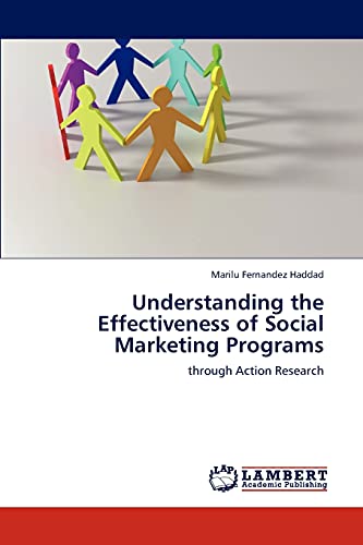 Understanding the Effectiveness of Social Marketing Programs: through Action Research