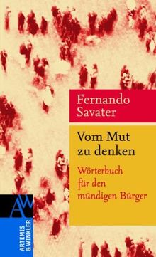 Vom Mut zu denken: Wörterbuch für den mündigen Bürger