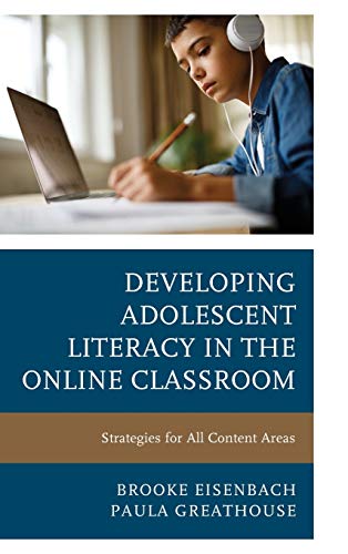 Developing Adolescent Literacy in the Online Classroom: Strategies for All Content Areas