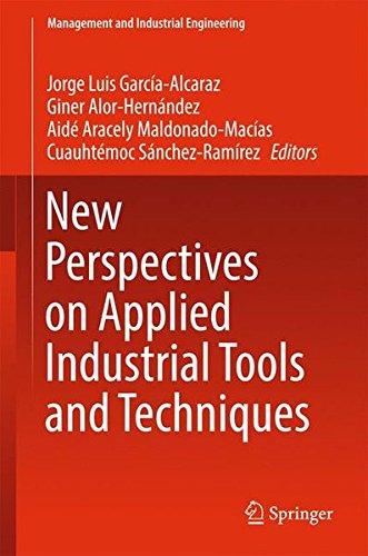 New Perspectives on Applied Industrial Tools and Techniques (Management and Industrial Engineering)