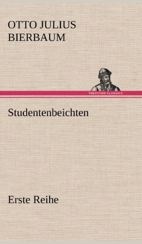 Studentenbeichten. Erste Reihe: Erste Reihe
